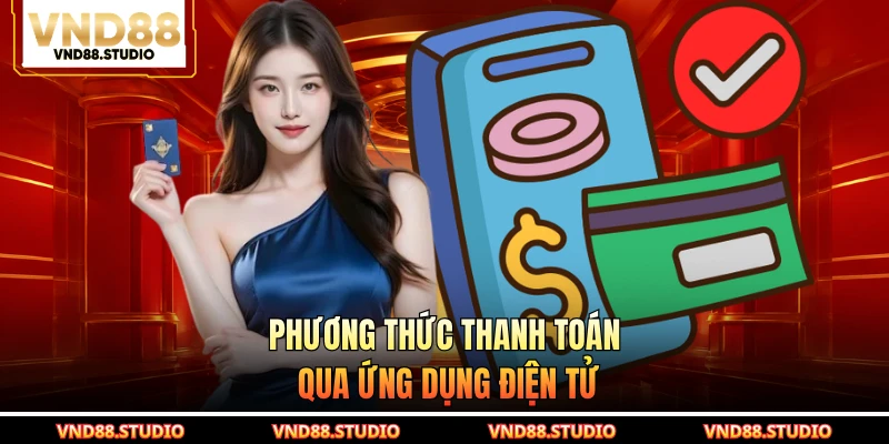 Phương thức thanh toán qua ứng dụng điện tử