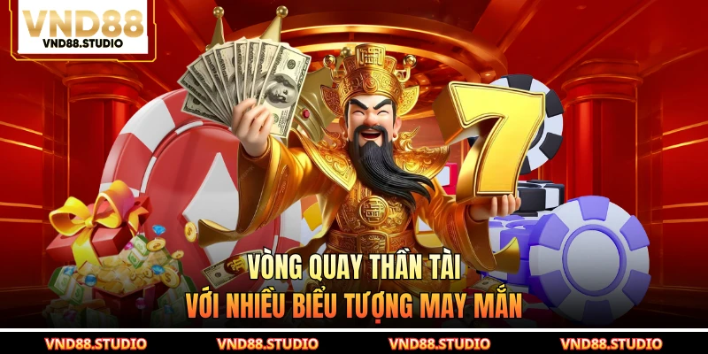 Vòng quay thần tài với nhiều biểu tượng may mắn